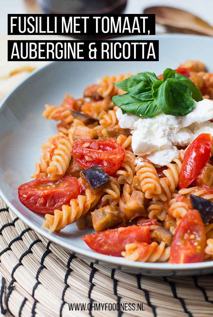 Fusilli met aubergine, tomaat en ricotta